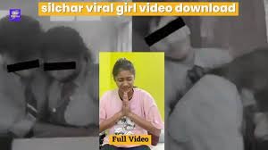 New Link Silchar Viral Video Twitter & Silchar Girl Viral Video