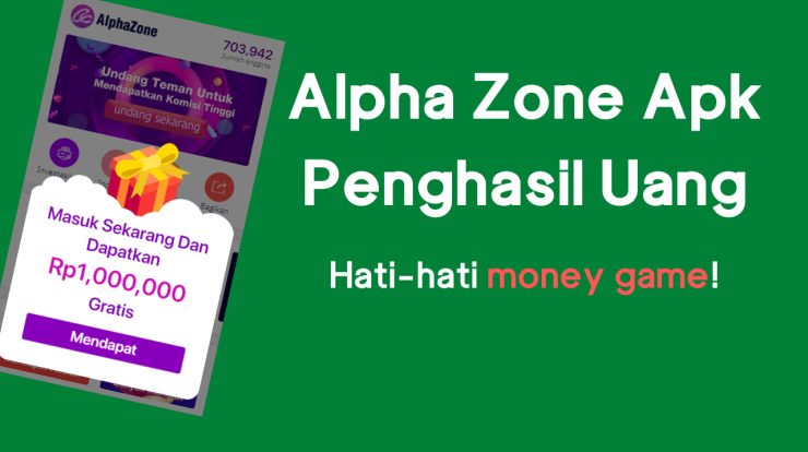 Download Alpha Zone Apk Penghasil Uang