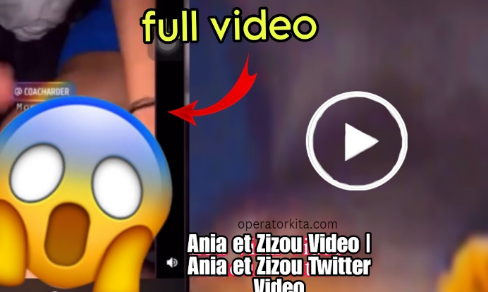 [Watch Videos 18++] telegramme zizou et ania & video de ania et zizou twitter