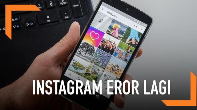 Instagram Error Hari Ini, Begini Cara Mengatasinya